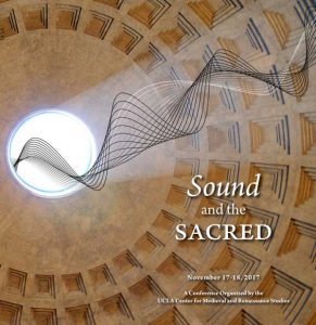 Sound and the Sacred, a UCLA-CMRS conference organized by Sharon Gerstel.